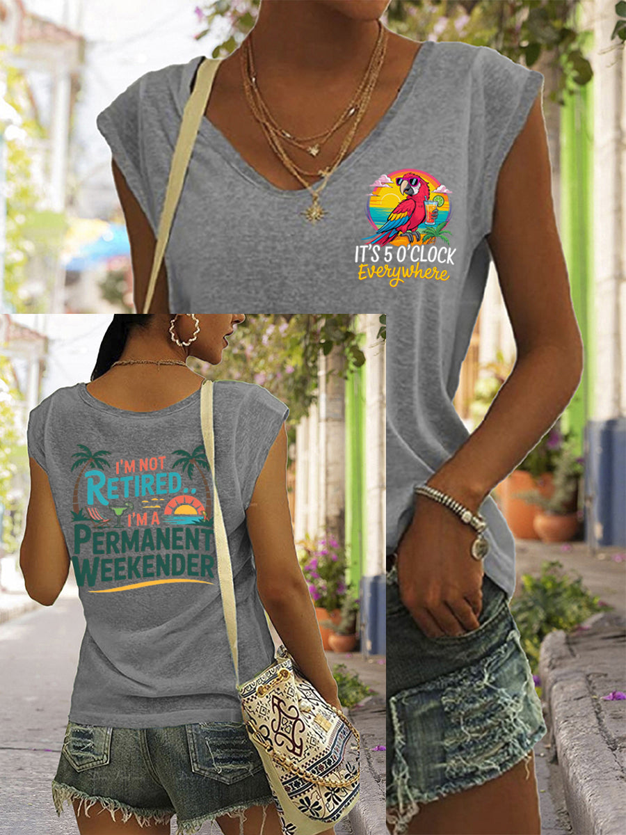 Women's I'm Not Retired, I'm A Permanent Weekender, It's 5 O'clock Everywhere Parrot Casual Sleeveless Tee