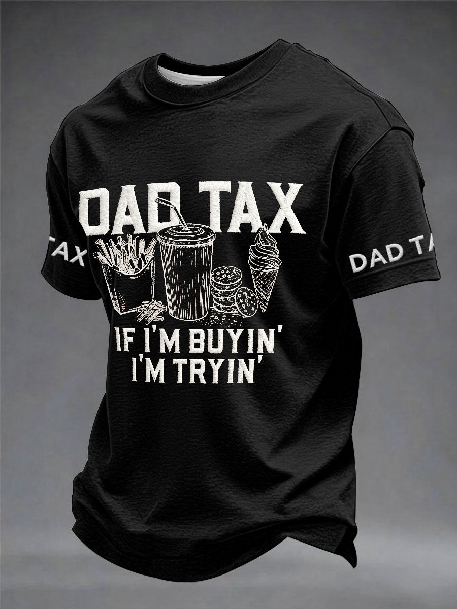 Men's “Dad Tax” Father's Day Fun Casual T-shirt