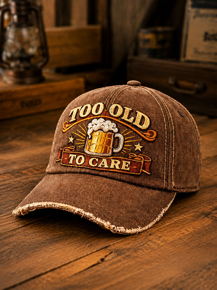 'Too Old,To Care' Casual Unisex Hat