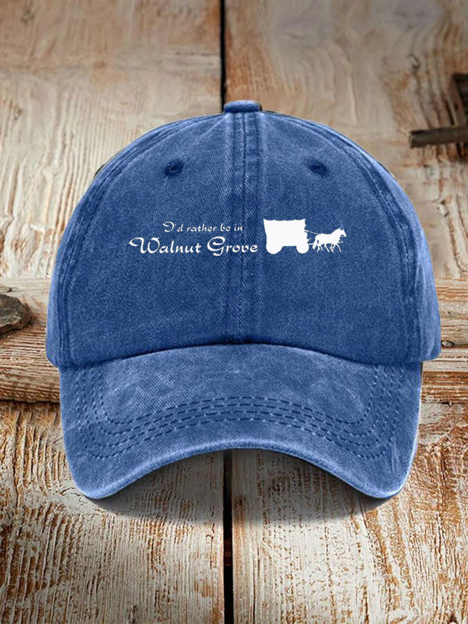 I'd Rather Be In Walnut Grove Hat