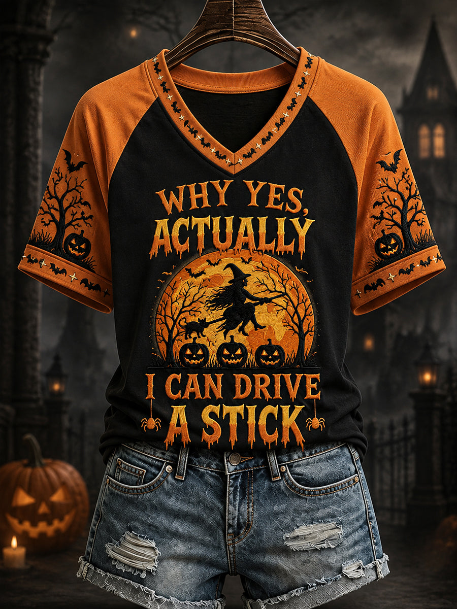 Women's Funny Halloween Witch Why Yes,Actually I Can Drive A Stick Print Casual V-Neck Tee