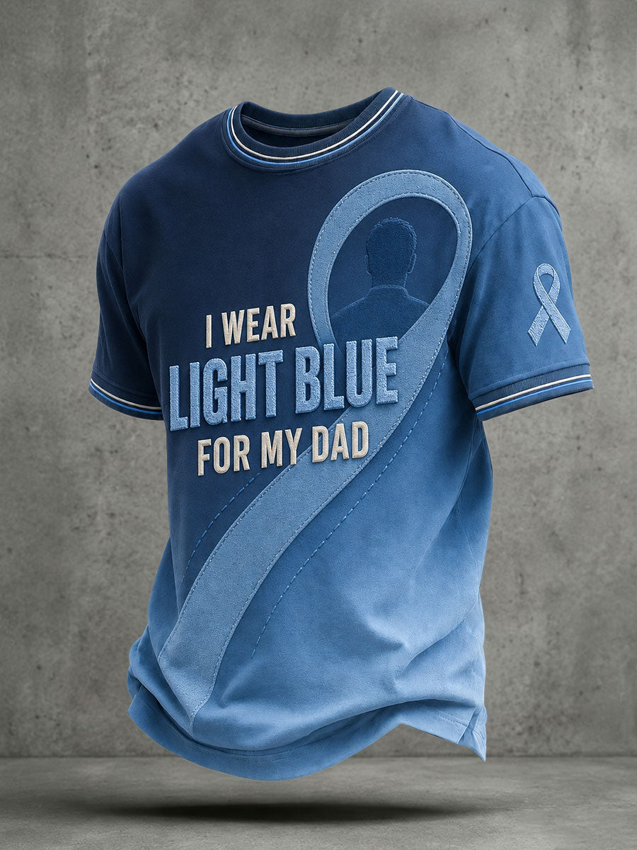 Men's "I WEAR LIGHT BLUE FOR MY DAD" Prostate Awareness T-shirts