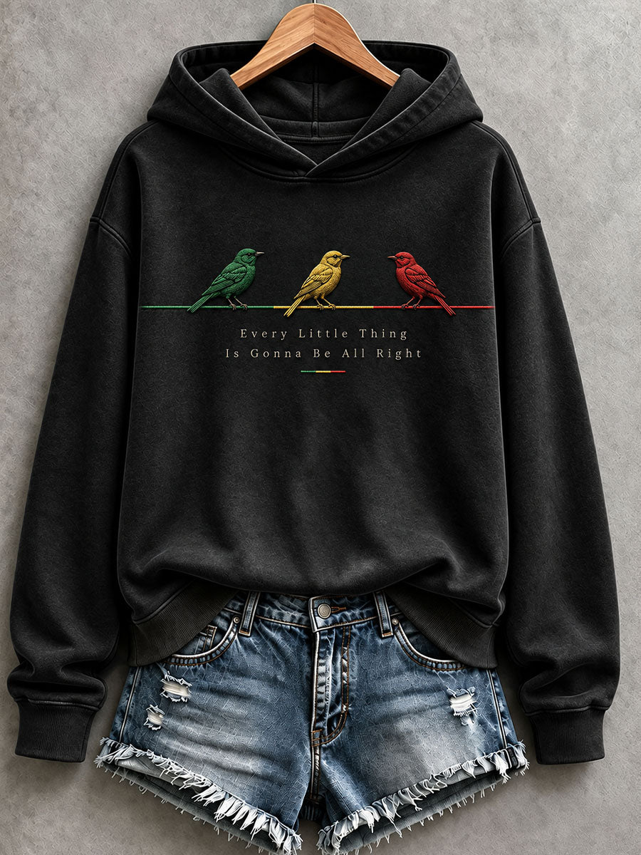 Women's Every Little Thing Is Gonna Be All Right Hoodie