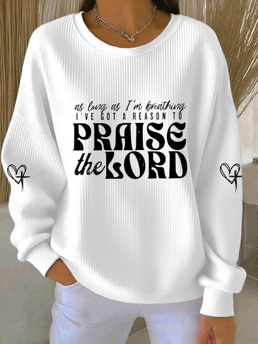 Women's As Long As I'm Breathing I've Got A Reason To Praise Ribbed Round-Neck Sweatshirt
