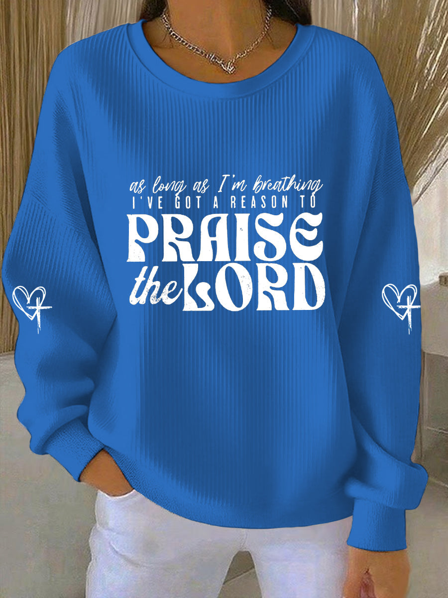 Women's As Long As I'm Breathing I've Got A Reason To Praise Ribbed Round-Neck Sweatshirt