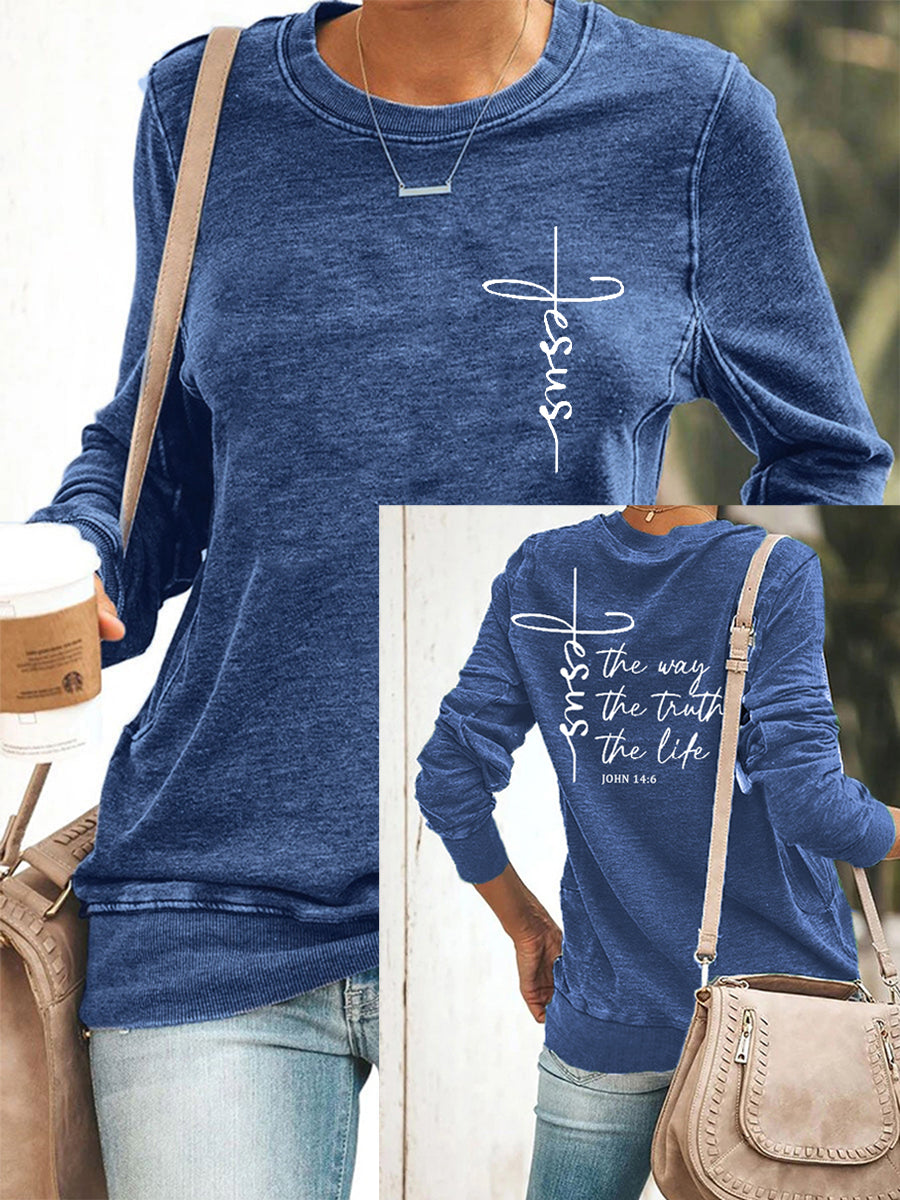 Women's Jesus The Way The Truth The Life Casual Sweatshirt