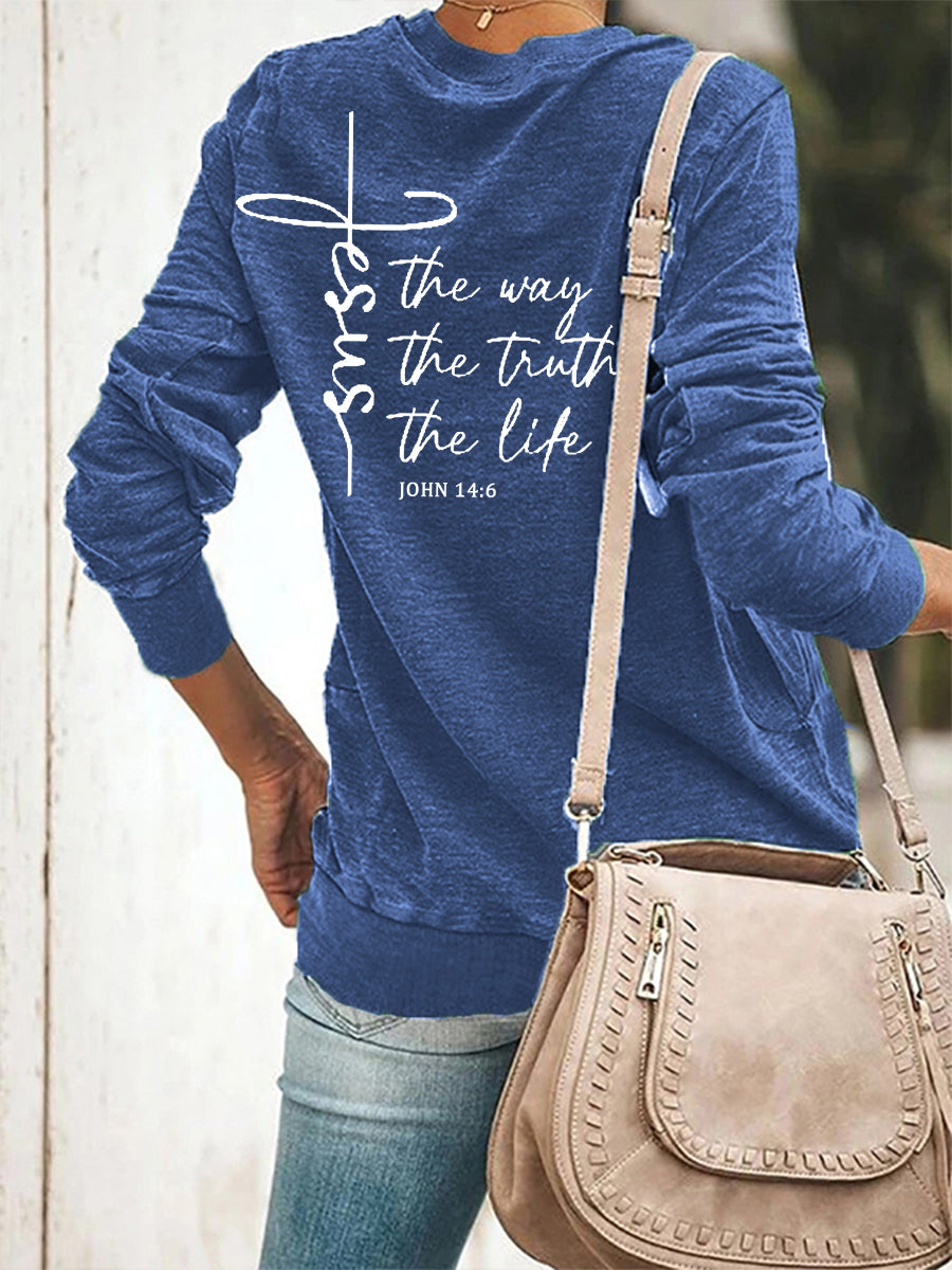 Women's Jesus The Way The Truth The Life Casual Sweatshirt