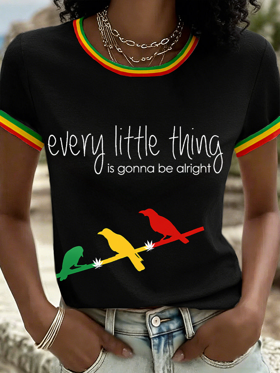 Women's Every Little Thing Is Gonna Be Alright Print T-Shirt