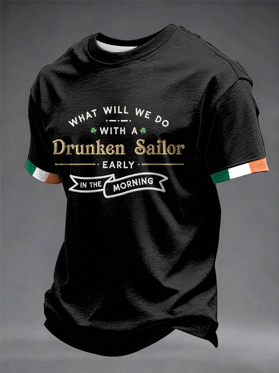 Men's What Do We Do With A Drunken Sailor short sleeves t-shirt