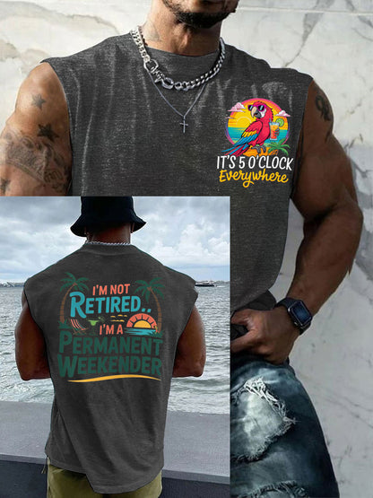 Men's I'm Not Retired I'm A Permanent Weekender It's 5 O'clock Everywhere Parrot Casual Tank Top