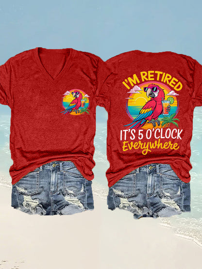 Women's  I'm Retired It's 5 O'clock Everywhere Parrot Print Casual V-Neck Tee