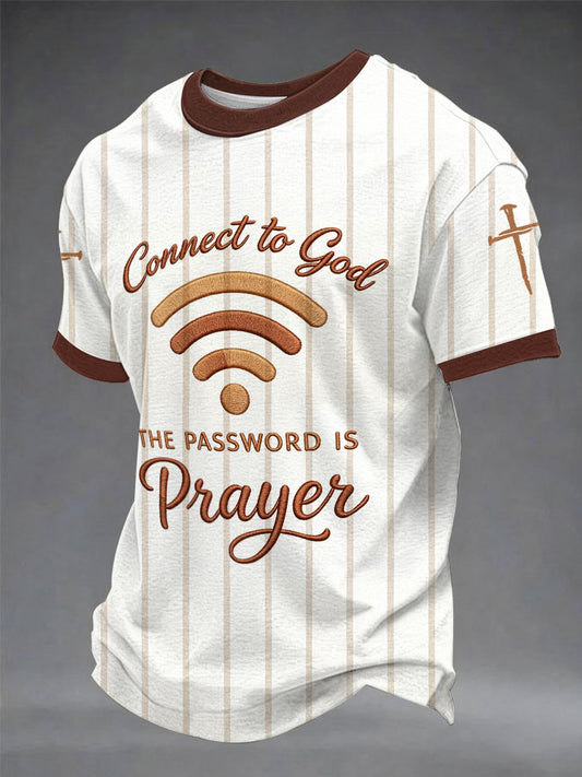 Men's "Connect To God,The Password IS Prayer" Print Casual T-Shirt