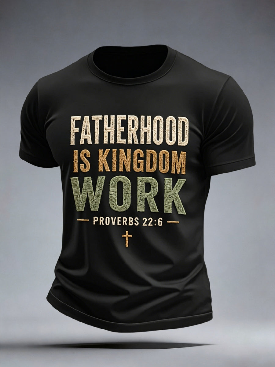 Men's Fatherhood is Kingdom Work T-Shirt