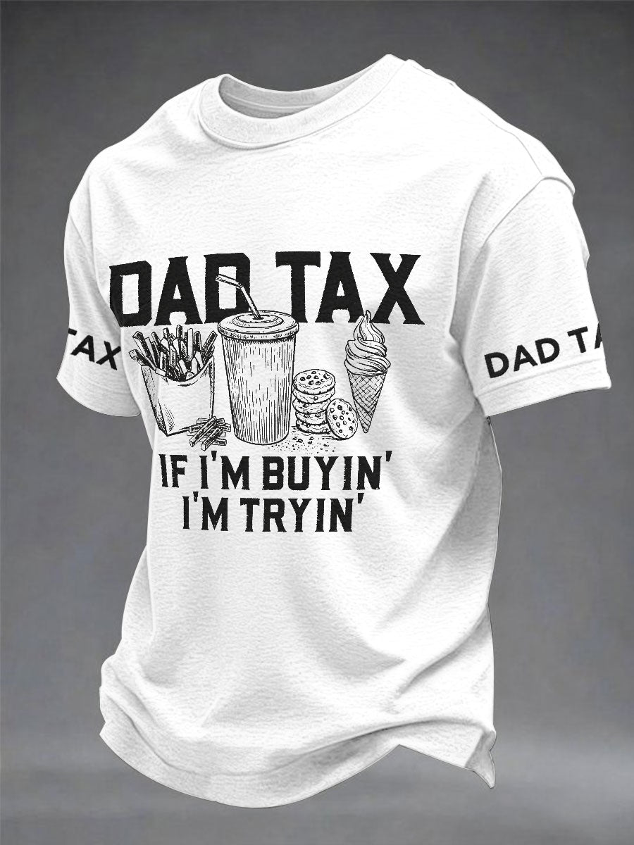 Men's “Dad Tax” Father's Day Fun Casual T-shirt