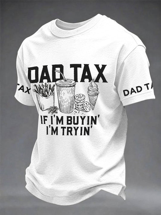 Men's “Dad Tax” Father's Day Fun Casual T-shirt
