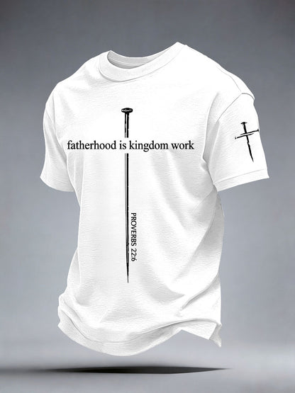 Men's Fatherhood is Kingdom Work T-Shirt