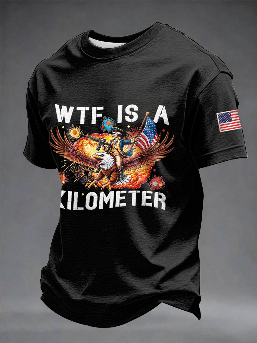 Men's WTF Is A Kilometer Funny 4th Of July T-shirt