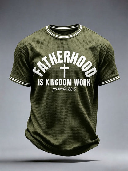 Men's Fatherhood is Kingdom Work Waffle T-Shirt