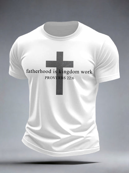 Men's Fatherhood Is Kingdom Work T-Shirt