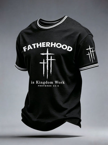 Men's Fatherhood Is Kingdom Work T-Shirt