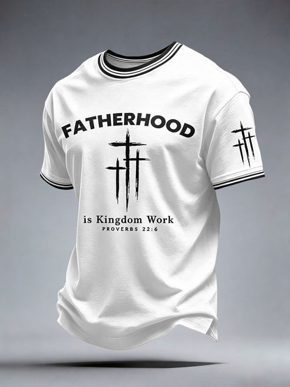 Men's Fatherhood Is Kingdom Work T-Shirt