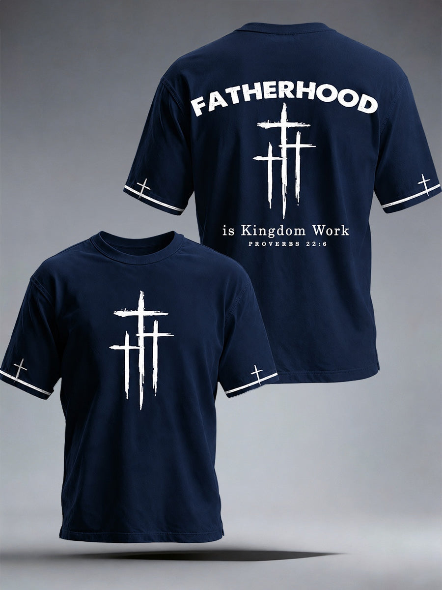 Men's Fatherhood Is Kingdom Work T-Shirt