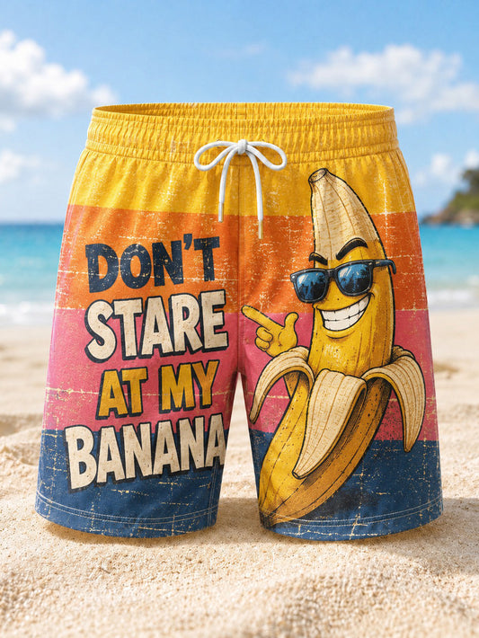 Men's DON'T STARE AT MY BANANA Printed Beach Shorts