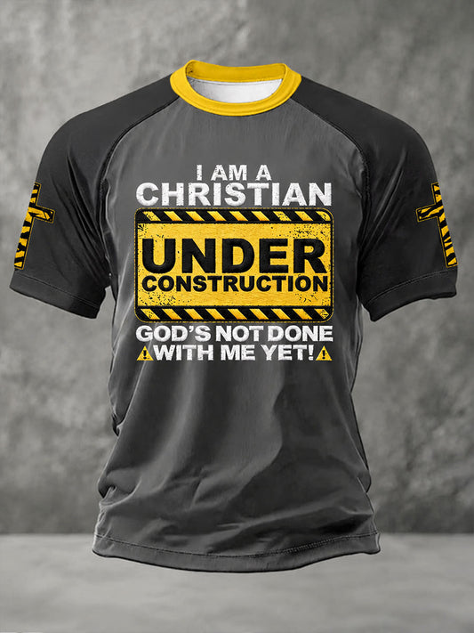 Men's“ I'm A Christain Under Construction God's Not Done With Me Yet ”Print Casual Unisex T-shirt
