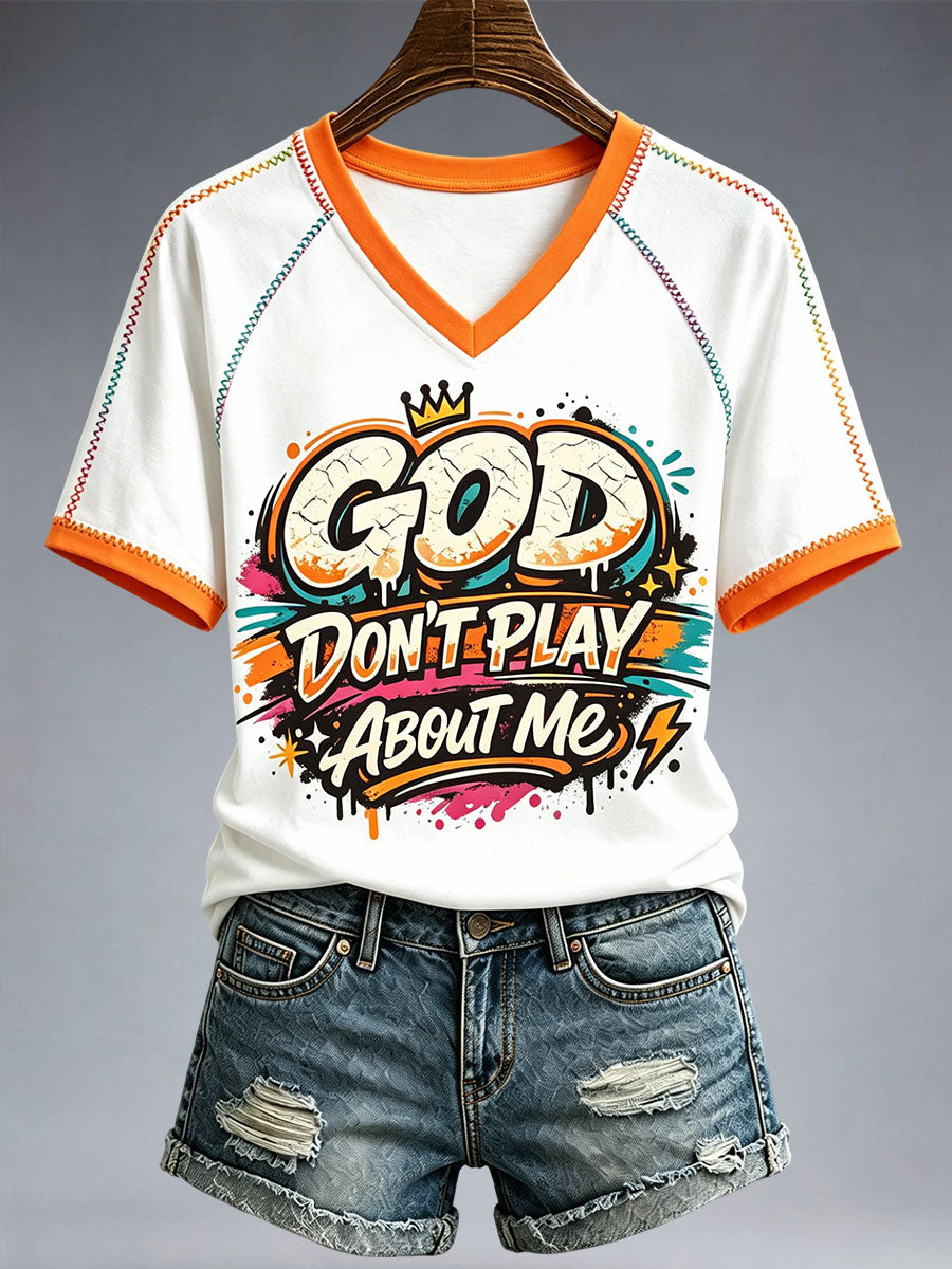 Women's God Don't Play About Me T-Shirt