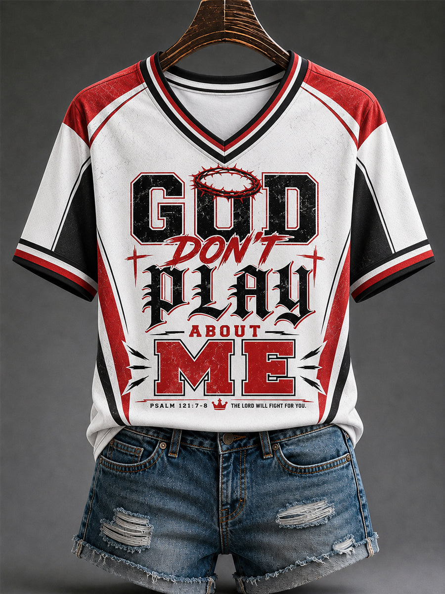 Women's God Don't Play About Me Print Casual V-Neck Tee