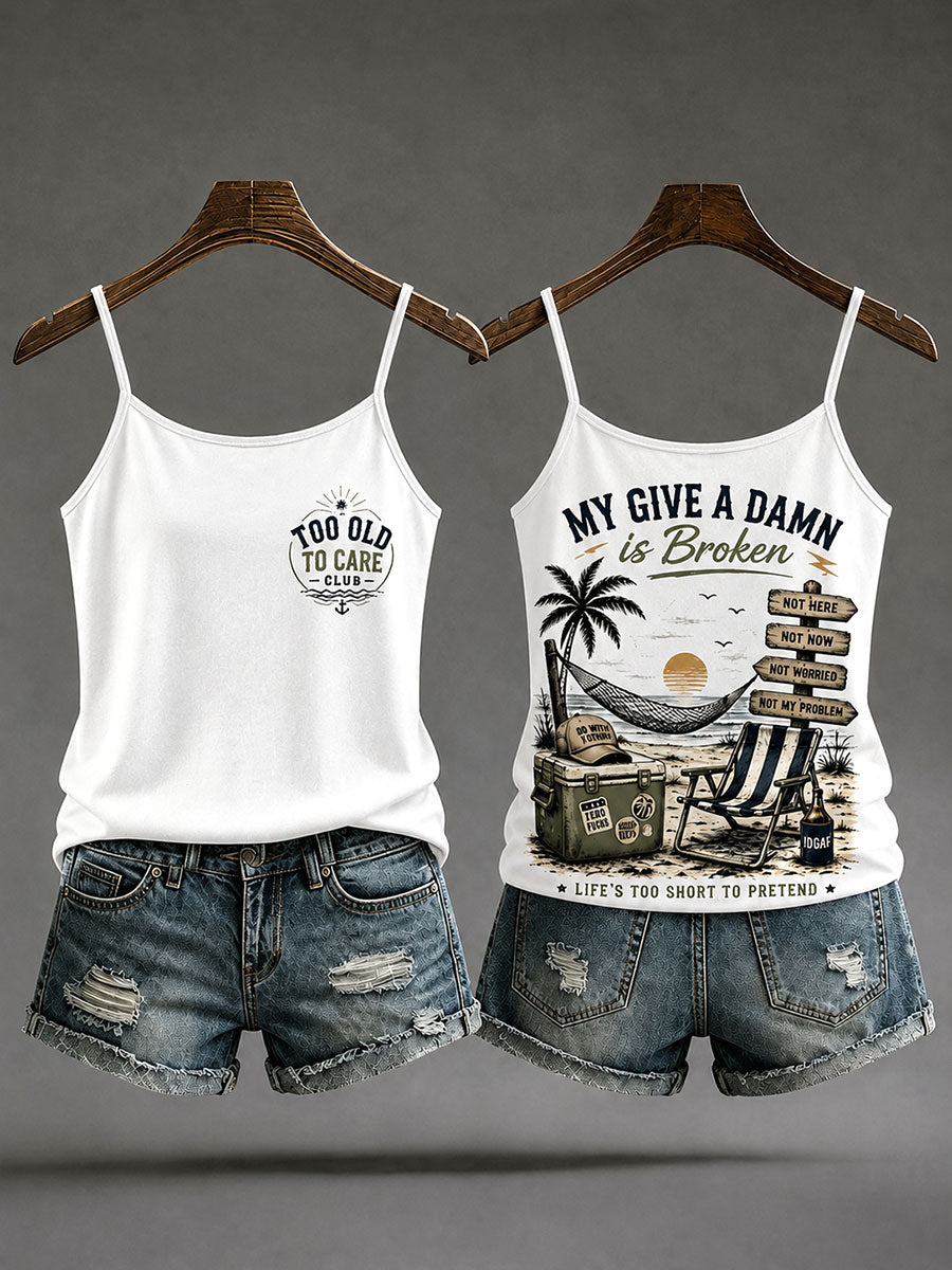 Women's "my give a damn is broken" camisole tops