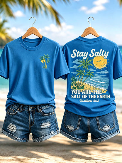 Women's Stay Salty You Are The Salt Of The Earth Print Casual Tee