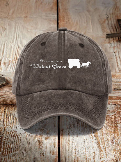 I'd Rather Be In Walnut Grove  Hat