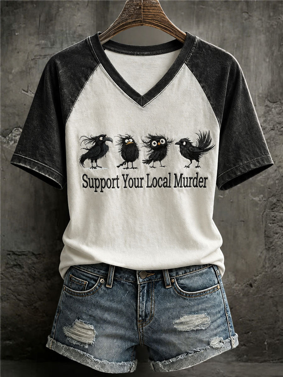 Women's Support Your Local Murder Raven Print Casual T-Shirt