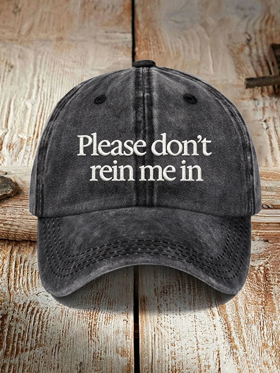 Unisex Please Don't Rein Me In Printed Cap
