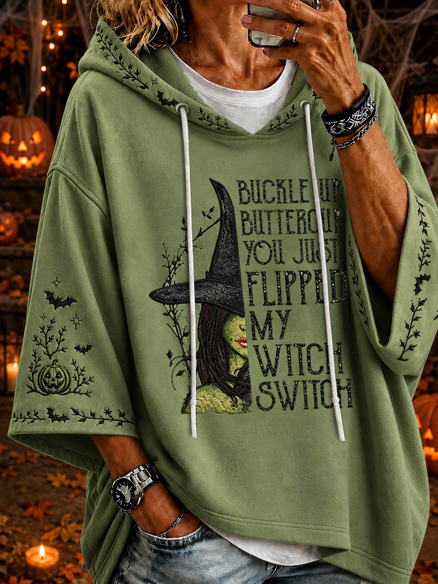Women's Halloween BUCKLE UP BUTTERCUP YOU JUST FLIPPED MY WITCH SWITCH  Hoodie