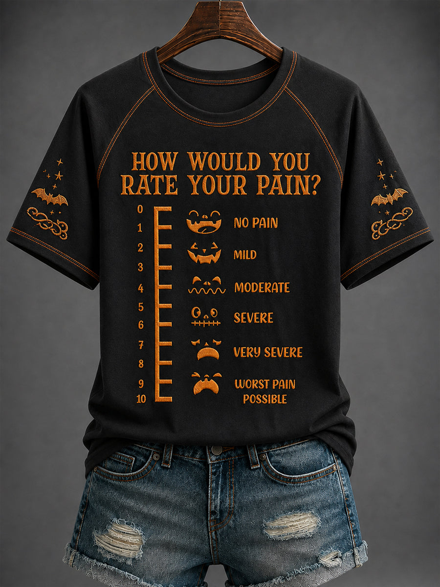Women's Halloween “HOW WOULD YOU   RATE YOUR PAIN?”Printed T-shirt