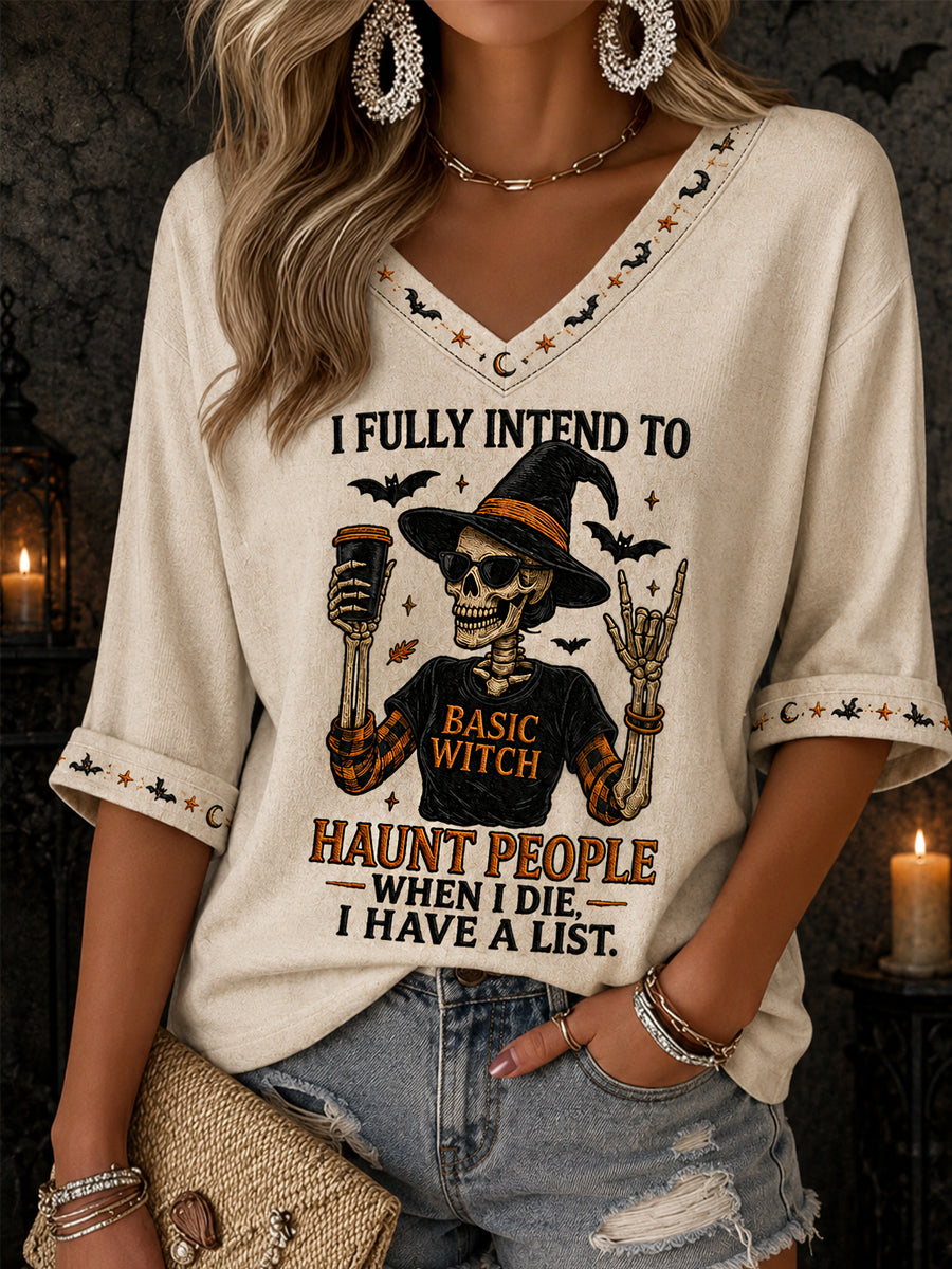 Women's Funny Halloween Skull Witch I Fully Intend To Haunt People When I Die I Have A List Print Casual Half-Sleeves V-Neck T-Shirt