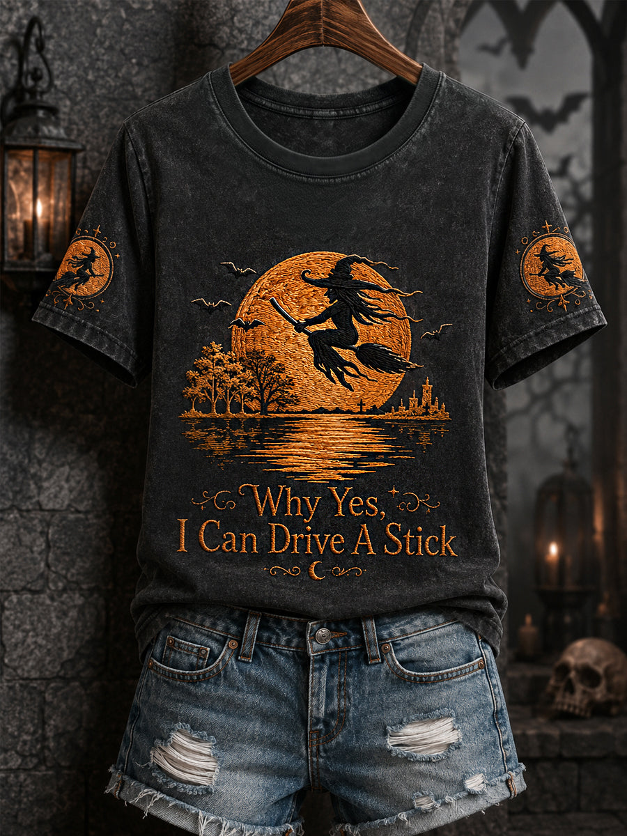 Women's Funny Halloween Witch Why Yes,Actually I Can Drive A Stick Print Casual Tee
