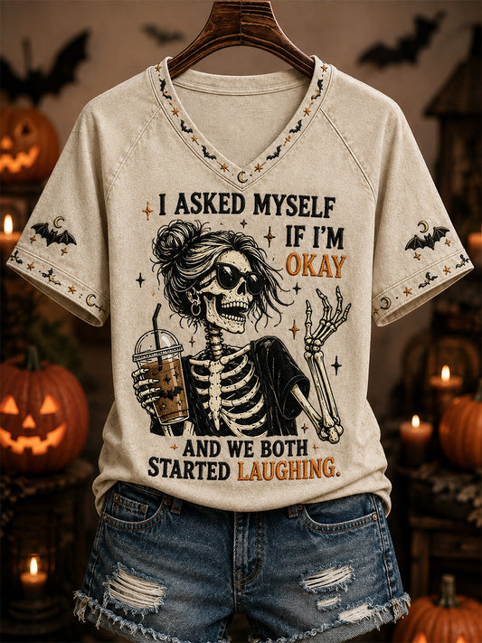 Women's I Asked Myself If I'm Okay And We Both Started Laughing Print Casual V-Neck Tee