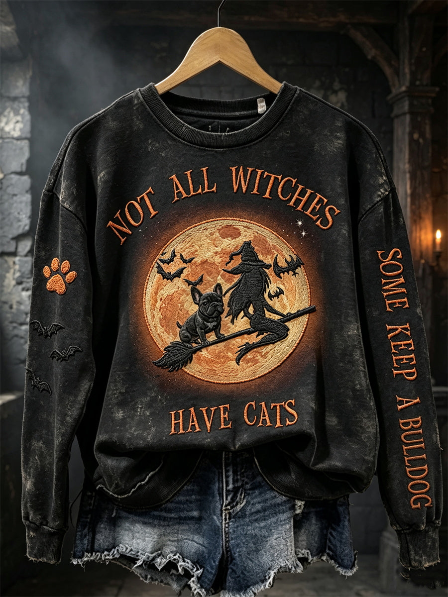 Women's Not All Witches Have Cats Some Keep A Bulldog Halloween Sweatshirt