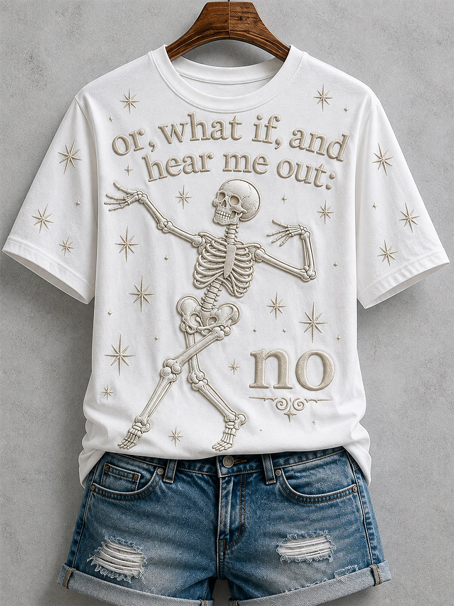 Women's Funny Skeleton Hear Me Out No Print Short-sleeved T-shirt