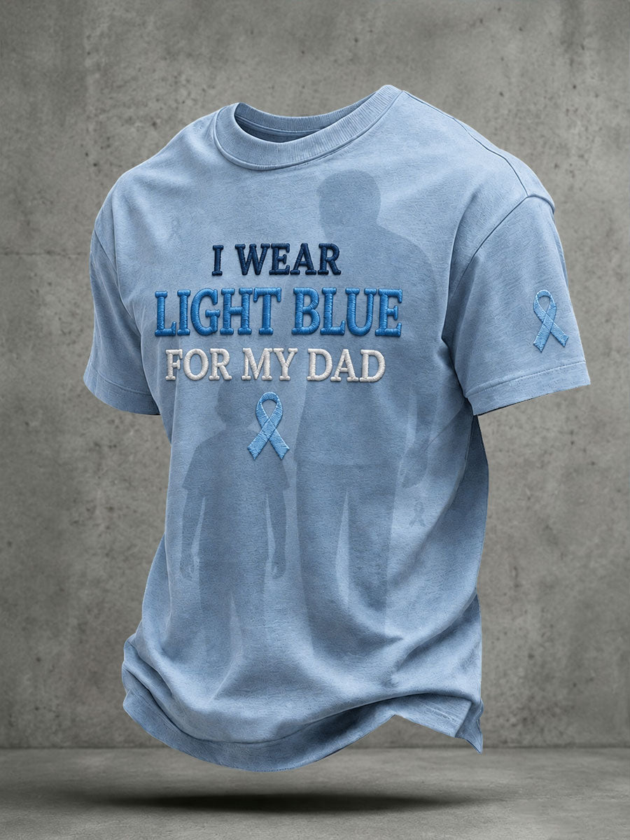 Men's "I WEAR LIGHT BLUE FOR MY DAD" Prostate Awareness T-shirts