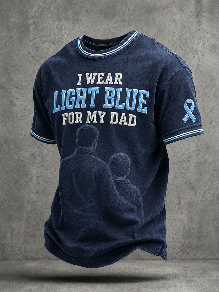 Men's "I WEAR LIGHT BLUE FOR MY DAD" Prostate Awareness T-shirts