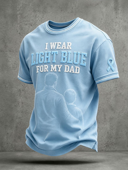 Men's "I WEAR LIGHT BLUE FOR MY DAD" Prostate Awareness T-shirts
