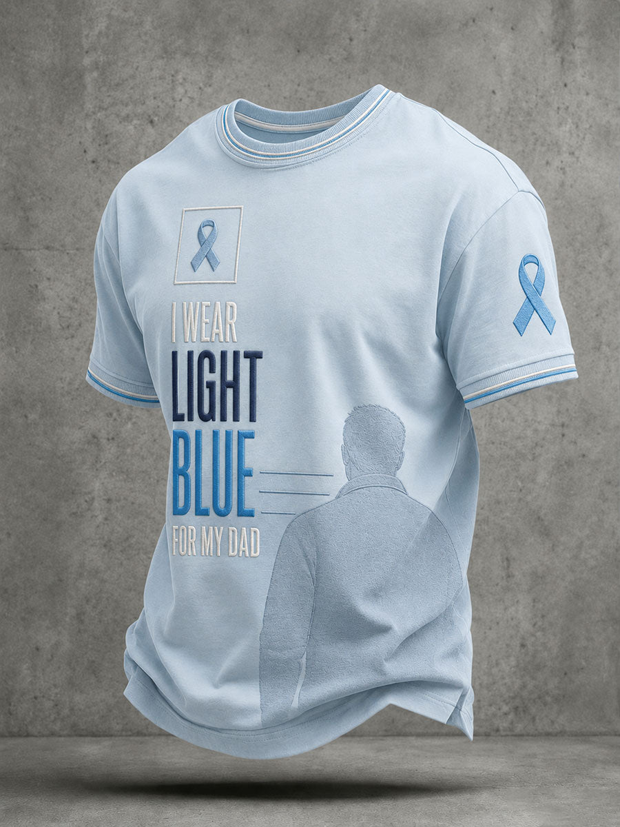 Men's "I WEAR LIGHT BLUE FOR MY DAD" Prostate Awareness T-shirts