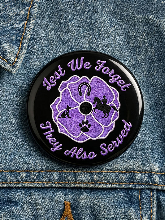 Unisex Lest We Forget They Also Served Print Badge