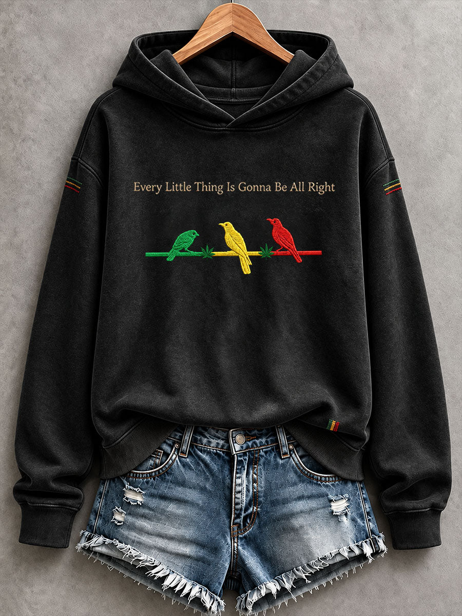 Women's Every Little Thing Is Gonna Be All Right Hoodie